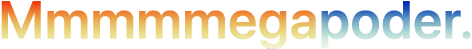 Título "Mmmmmegapoder." escrito con 5 emes, con un tono gradual de naranja a azul.