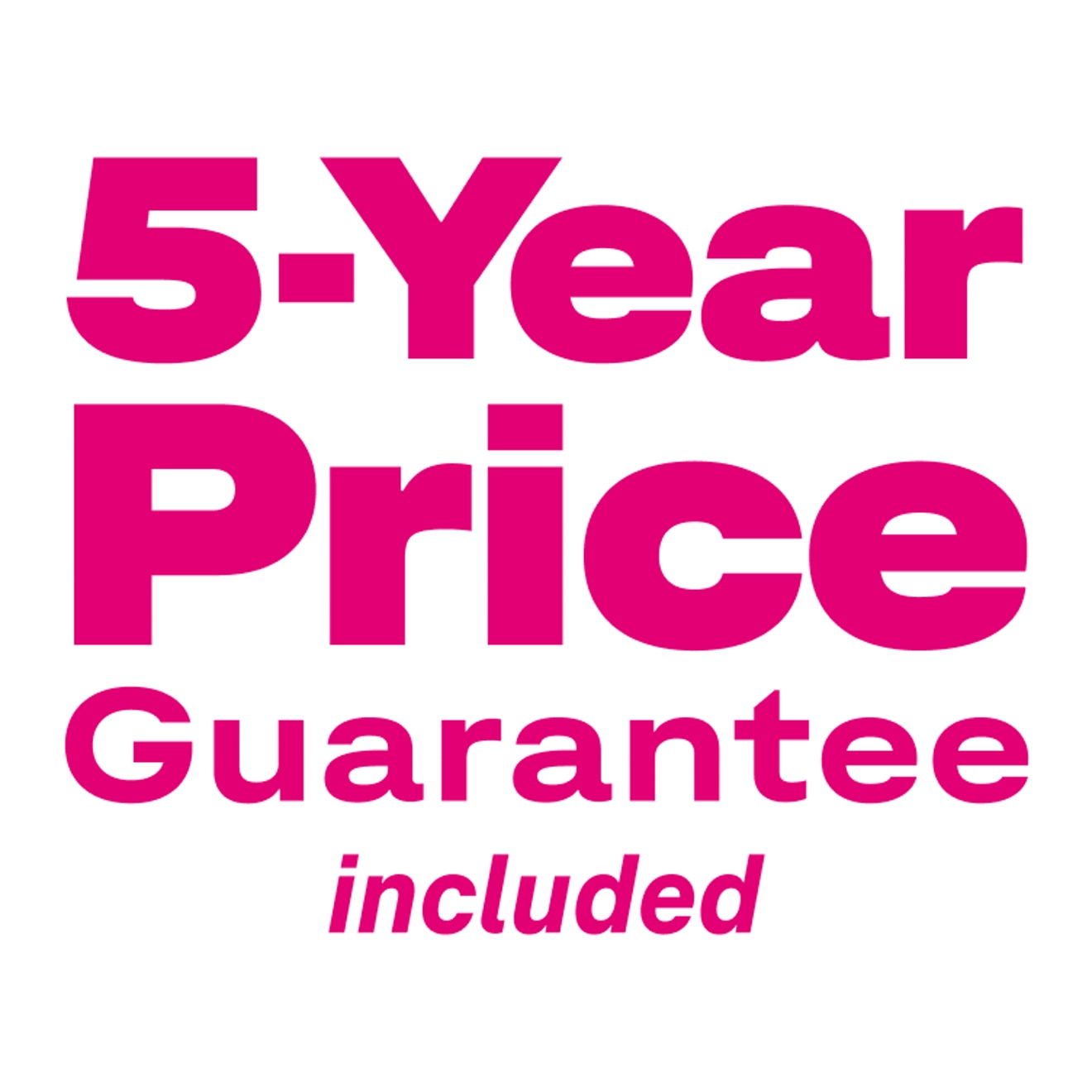 Incluye precio garantizado por 5 años