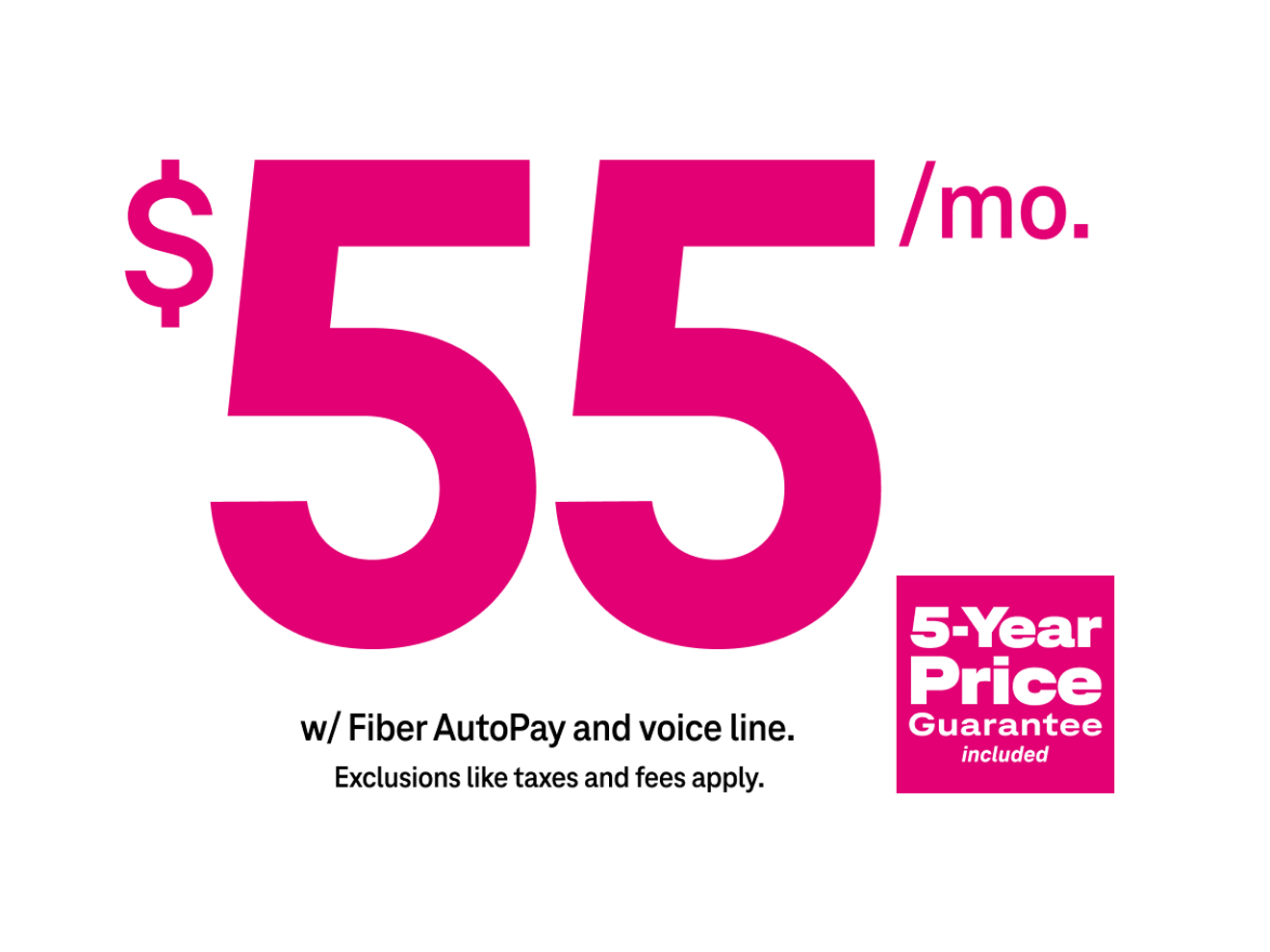 55 dólares al mes con AutoPago de Fiber y una línea de voz. Más impuestos y cargos. Precio garantizado por 5 años incluido.