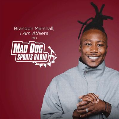 Brandon Marshall, I Am Athlete en Mad Dog Radio