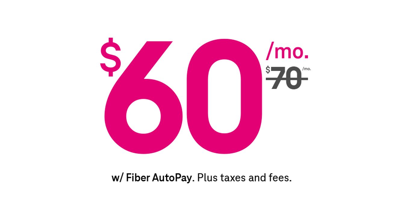 Sixty dollars a month with Fiber AutoPay; plus taxes & fees.