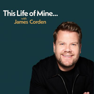 This Life of Mine with James Corden.
